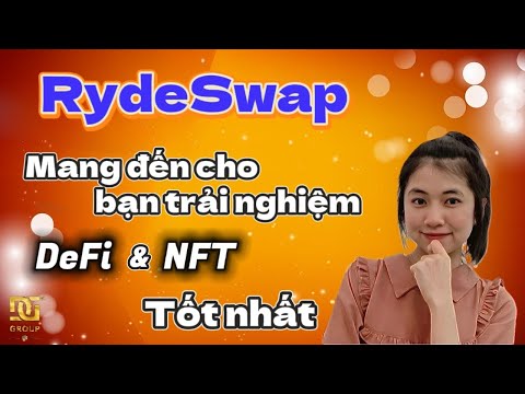 RydeSwap mang đến cho bạn trải nghiệm DeFi & NFT tốt nhất