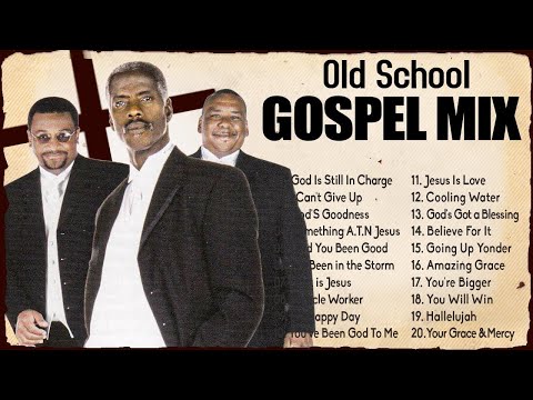 100 GREATEST OLD SCHOOL GOSPEL SONG OF ALL TIME - Best Old Fashioned Black Gospel Music