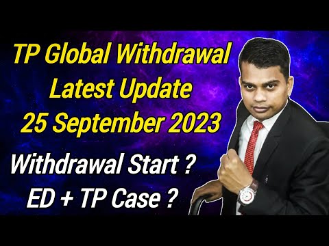 TP global withdrawal update | TP global withdrawal process | TP global withdrawal latest update