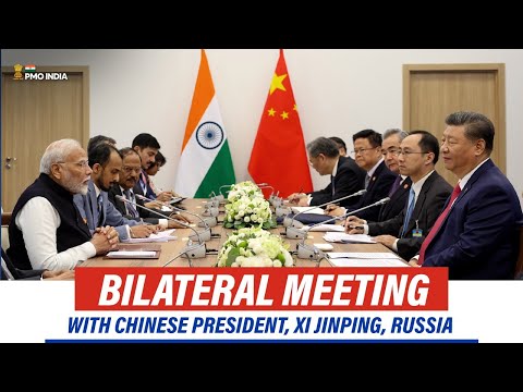 PM Narendra Modi holds bilateral talks with Chinese President, Xi Jinping, Russia