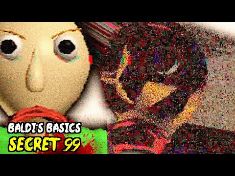 Baldi's Basics 99 - SECRET STORY EXPLAINED