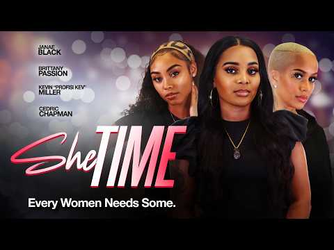 She Time | Every Woman Needs Some | Official Trailer | Out Now [4K]