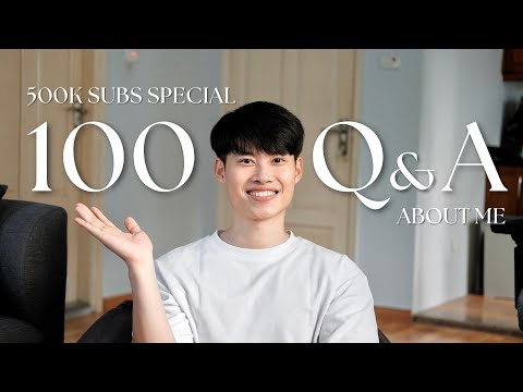 ANSWER 100 QUESTIONS ABOUT ME | 500K SUBS SPECIAL Q&A