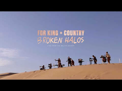 for KING + COUNTRY | Broken Halos (Live from the Mojave Desert)