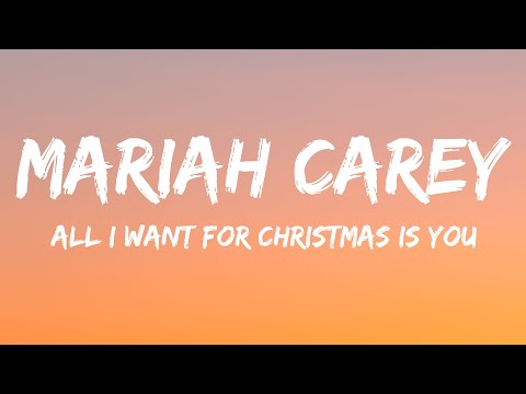 Mariah Carey - All I Want For Christmas Is You (Lyrics)