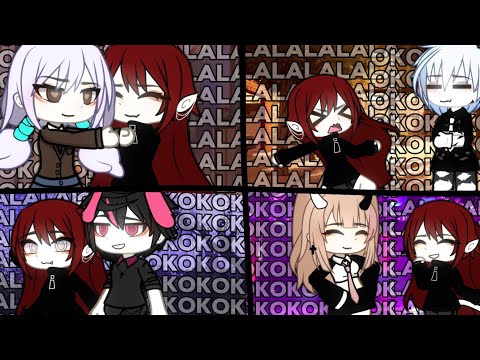 My friends + trend lalala/okokok - og! - gacha life - trend - ( part 1 )