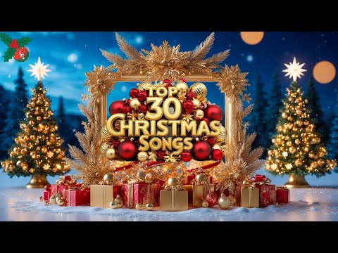 🎄 Top 30 Christmas Songs 2024 - Make Your Season Beautiful | Best Holiday Collection