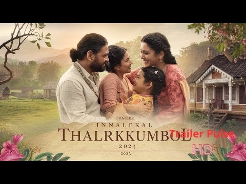 Innalekal Thalirkkumbol Official Trailer (2023) 4K HDR