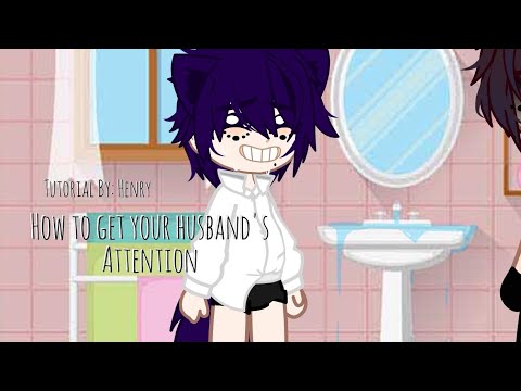 How to get your husband's attention//By Henry//Gacha Meme//Gacha BL(Omegaverse)//H&H