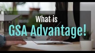 What is GSA Advantage & How can you use it to skyrocket Federal Sales?