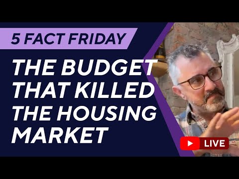 The Budget that Killed the Housing Market - 5 Fact Friday 1 Nov 2024