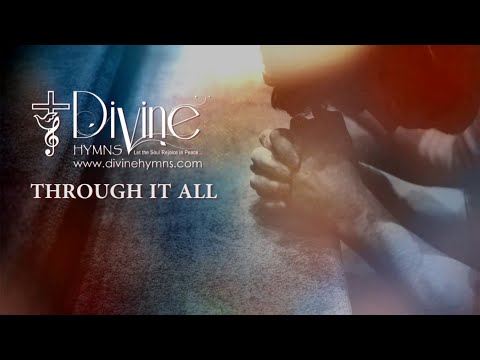 Through It All Song Lyrics | Divine Hymns Prime