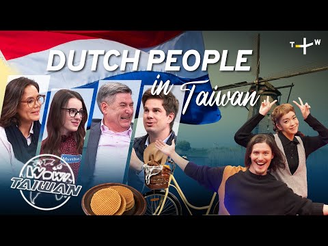 The Dutch Share Their Secrets About Taiwan | Wow Taiwan!