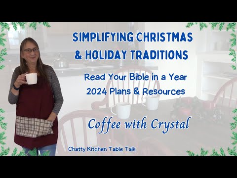 Read the Bible in a Year 2024, Resources & Plans | Christmas Simplicity & Holiday Traditions