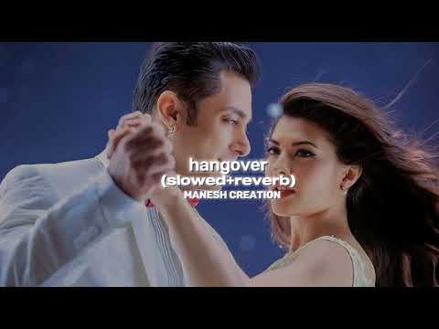 kick | hangover | (slowed+reverb) | hindi | manesh creation