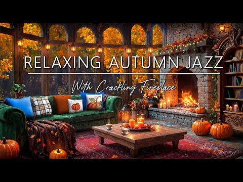 Smooth Autumn Jazz & Coffee in Front of the Fire