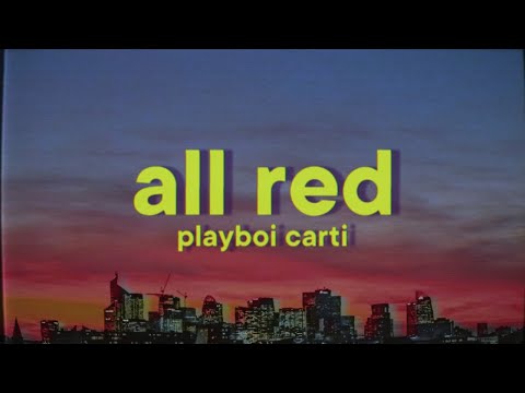 Playboi Carti - ALL RED [Lyrics]