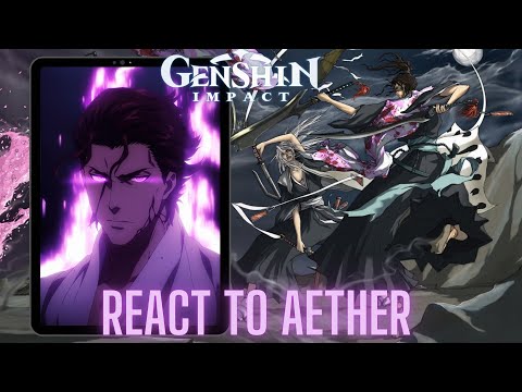 Genshin impact react to Aether as aizen sosuke | ichigo kurosaki | Bleach | Gacha life 2