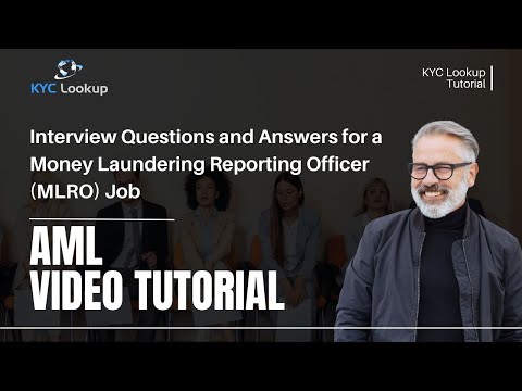 Interview Questions and Answers for a MLRO Job | Anti Money Laundering KYC Lookup