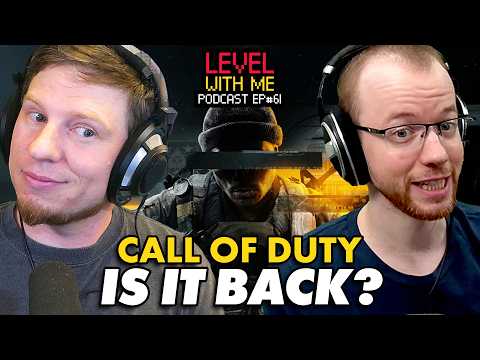 Is THIS What Call of Duty Should Be? - Level With Me Ep.61