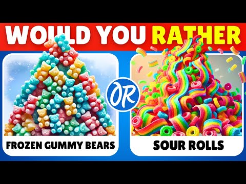 Would You Rather - CANDY & SWEETS Edition 🍭🍫