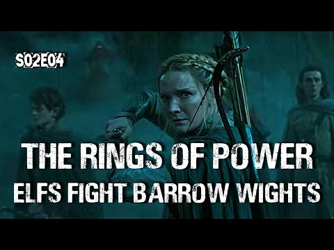 The Rings Of Power Season 2 episode 4: Elves Fight with Barrow-wights