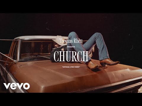 Thomas Rhett - Church (Lyric Video)