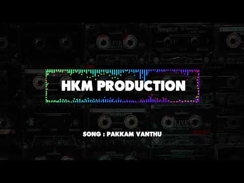 Pakkam Vanthu EDM Remix