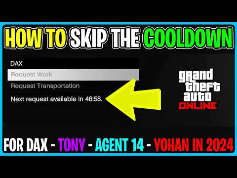 How To SKIP THE COOLDOWN For DAX, YOHAN, TONY, AND AGENT 14 In GTA 5 ONLINE 2024