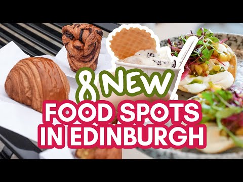 8 NEW places to eat in EDINBURGH, Scotland! | brunch, coffee, ice cream!