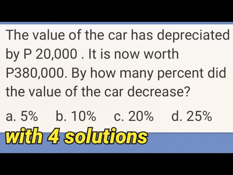 value has depreciated by P20,000. It is now worth P380,000. How many PERCENT did the value decrease