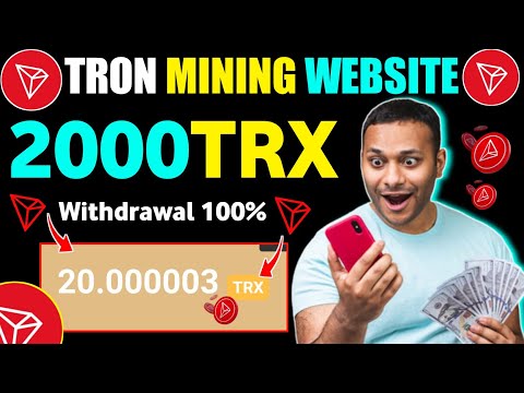 ☁️Cloud Mining |💥Tron Mining |🤑Free Mining Sites With Payment Proof | Tron24 | Trx Mining Site