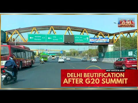 New India: Delhi Beautification after G20 - Stunning Beautification & Green Transformation of Delhi