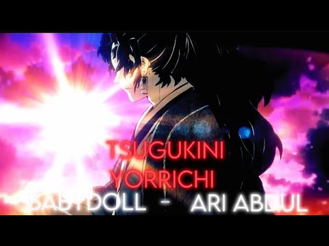 Tsugukini | Babydoll - @AriAbdul | Edit/AMV | Quick!