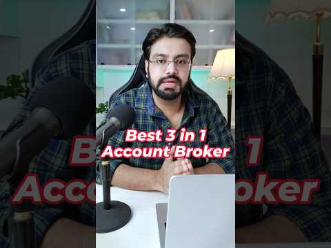 3 in 1 Account - Best Stock Brokers India 🇮🇳| Best Demat Account in India 2024 #shorts #demataccount