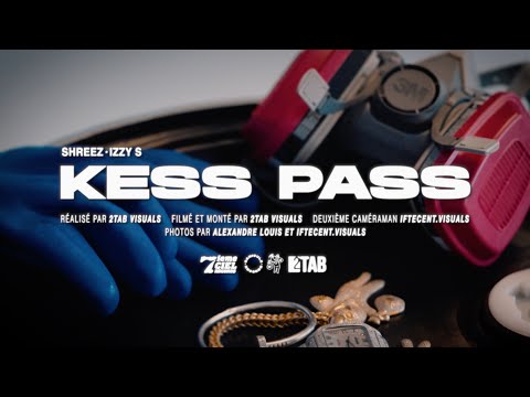 Shreez X Izzy-S - KESS PASS // Vidéoclip officiel