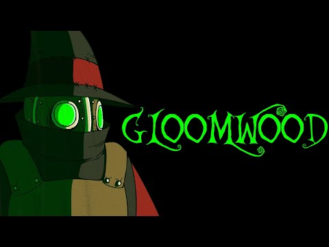 Gloomwood (Featuring @Daggz and @LyraHorrorz )