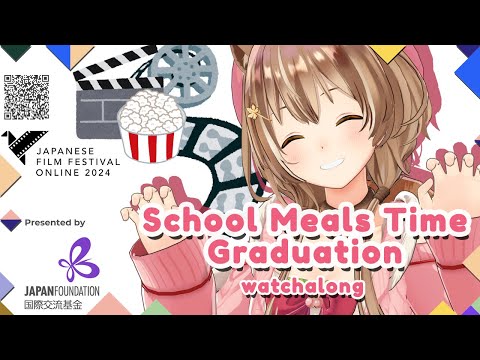 【JFF ONLINE 2024】Let's Watch : School Meals Time Graduation【Ayunda Risu】