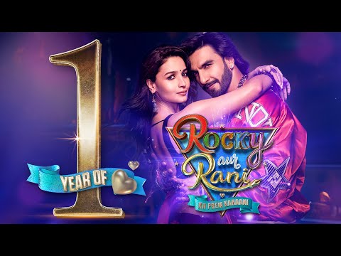 1 year of Rocky Aur Rani Kii Prem Kahaani | Ranveer Singh | Alia Bhatt | Karan Johar