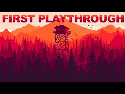 Finallly Playing "Firewatch" (LIVE 18+)