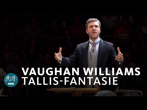 Vaughan Williams - Tallis Fantasia | Stanislav Kochanovsky | WDR Sinfonieorchester