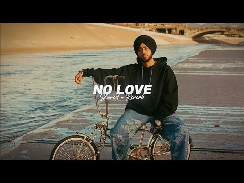 No Love ( Slowed + Reverb ) - Shubh