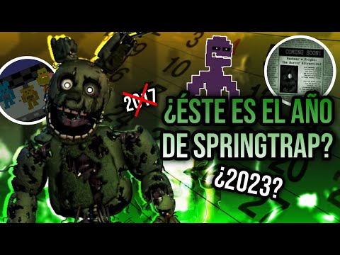 2023 EL AÑO DE SPRINGTRAP ¿Qué Ocurre Por Estas Fechas?