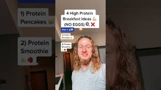 4 High Protein Breakfast Ideas!