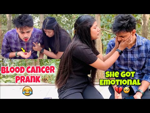 Blood Cancer Prank On Her🤣|Prank Gone Wrong Or Successfull?😰|Omg She Got Emotional💔😭 #trending