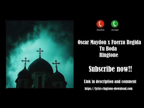 ℍ𝕆𝕋! Oscar Maydon x Fuerza Regida - Tu Boda Ringtone (Free)