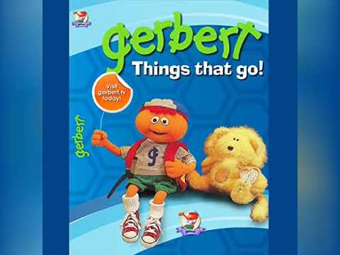 Gerbert in "Things that Go!"