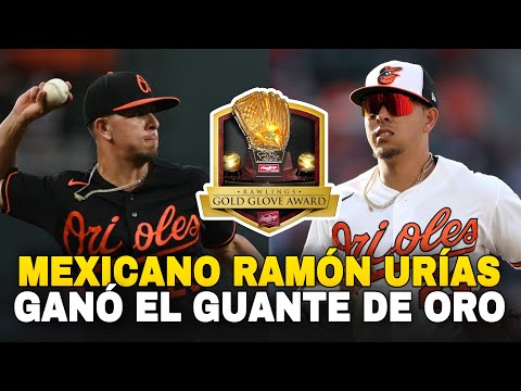 MEXICANO GANA EL GUANTE DE ORO EN LA MLB, RAMON URIAS GOLD GLOVE WINNER - MLB ORIOLES BASEBALL