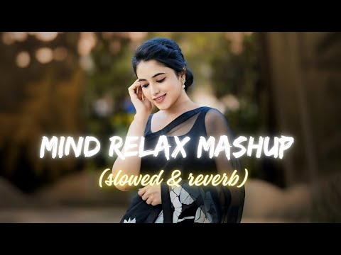 Mind Relax Lofi Mashup 💞 Mind FRESH Lofi Song😇 (slowed & reverb) Mashup Songs  #lofisong @8DAUDIX