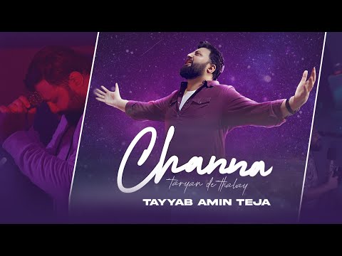 CHANNA TARIYAN DE THALAY | Tayyab Amin Teja | Neon Records | Latest Punjabi Songs | Geet Machine |